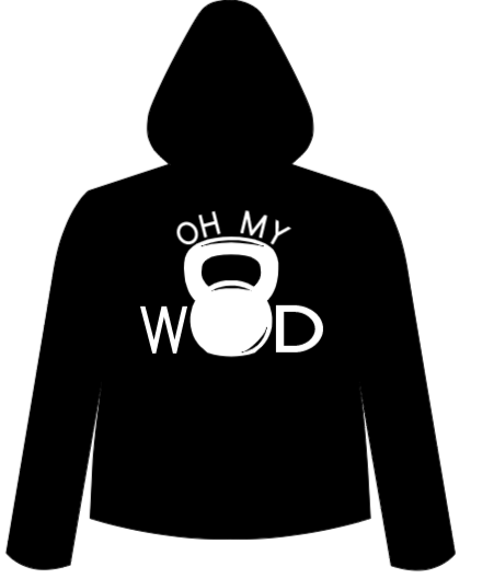 Oh MY Wod Printed on Front or Back of Hoodie for Adults