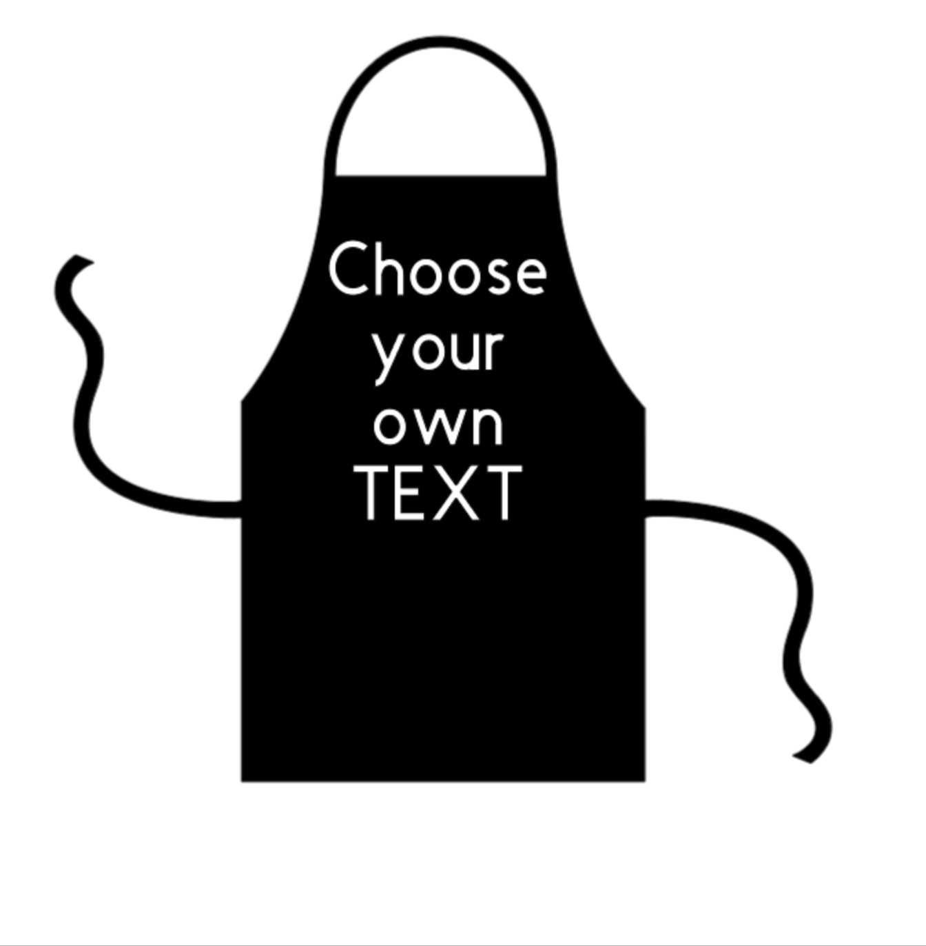 Choose Your Own Text Black Apron