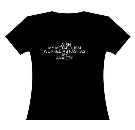 Metabolism / Anxiety Teeshirt